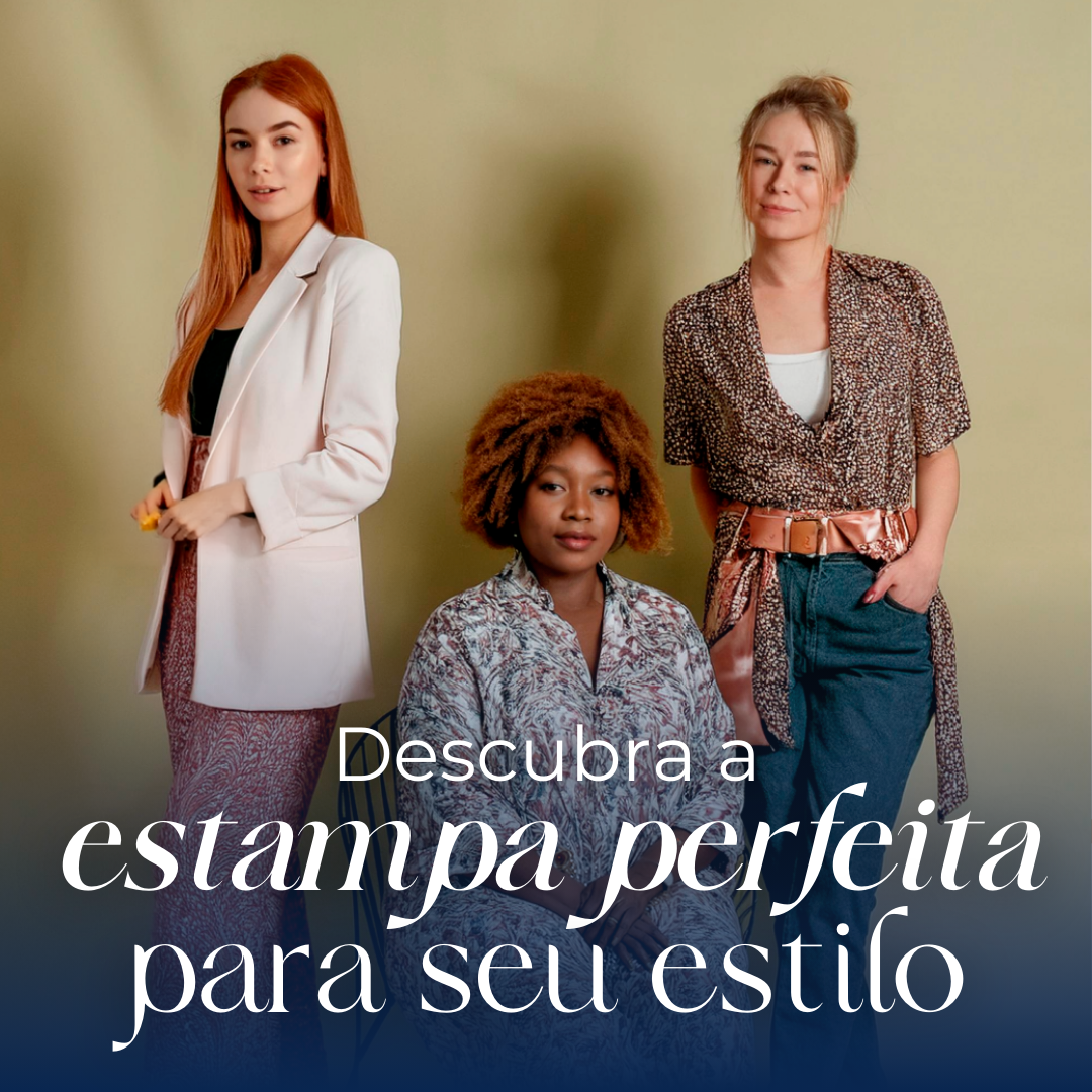 [CARROSSEL #01-V1] - Chegou a hora de perder o medo das estampas