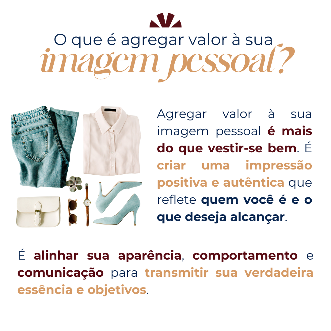 [CARROSSEL #04-V0] - COMO AGREGAR VALOR À SUA IMAGEM PESSOAL